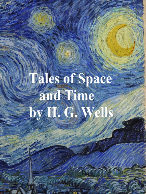 Title details for Tales of Space and Time by H. G. Wells - Available